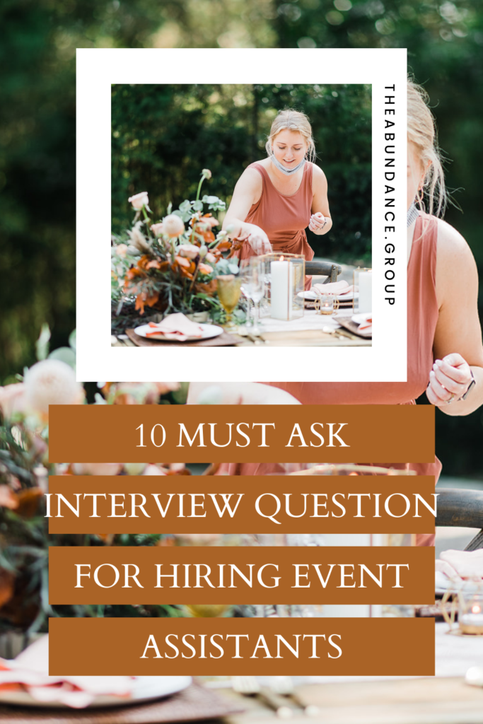 10 Must Ask Interview Question for Hiring Event Assistants The